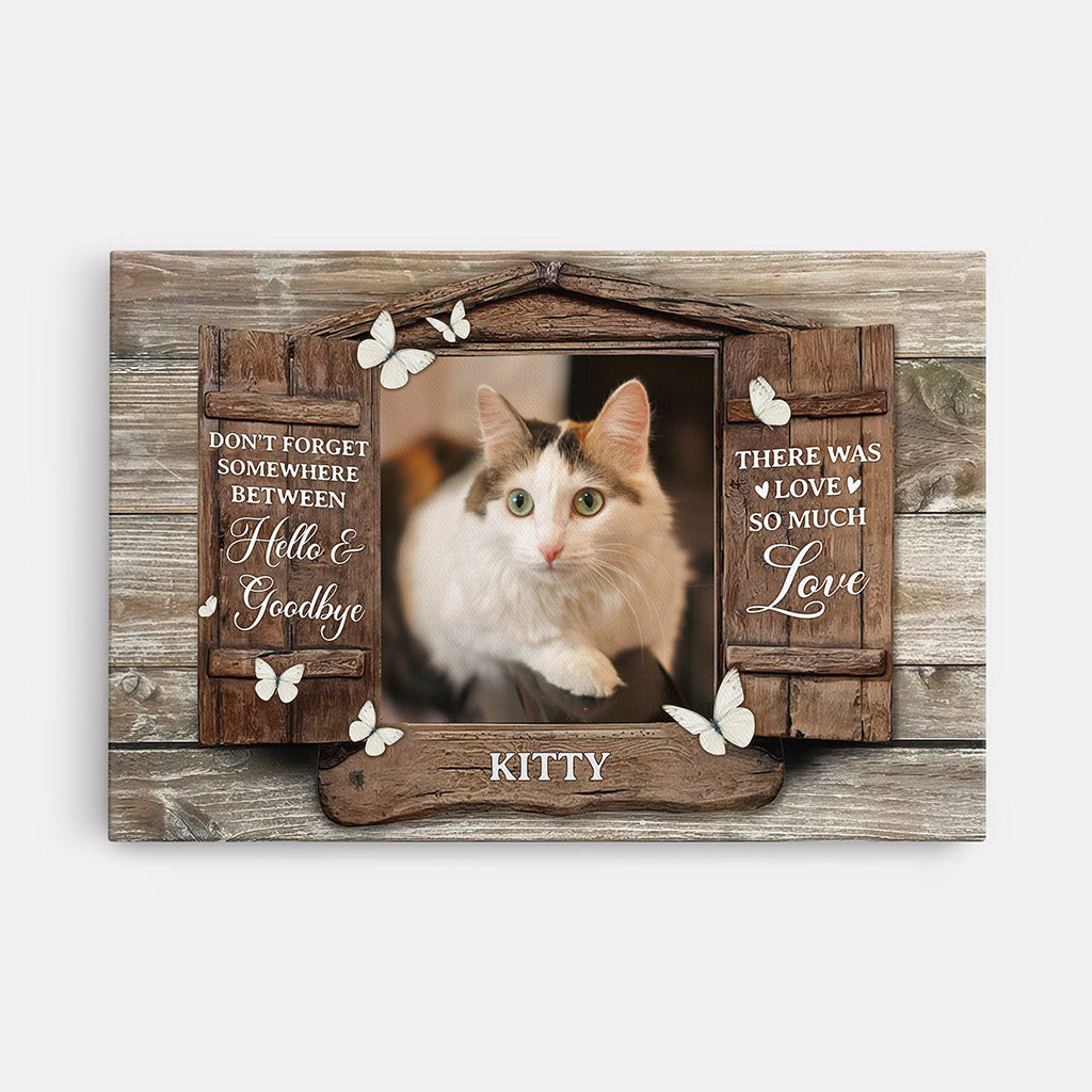 Between Hello and Goodbye There Was So Much Love - Personalised Gifts | Canvas for Cat Lovers