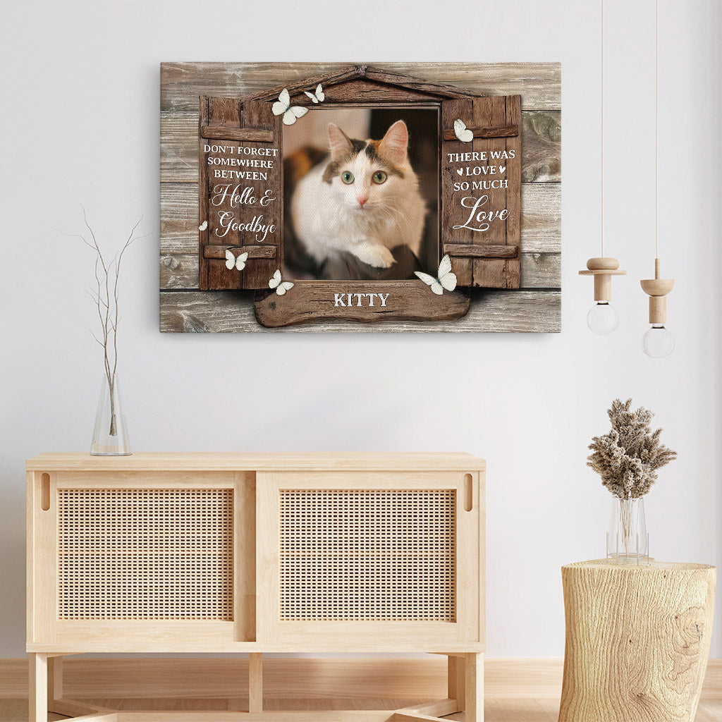 Between Hello and Goodbye There Was So Much Love - Personalised Gifts | Canvas for Cat Lovers