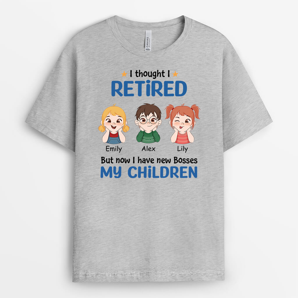 2043AUK2 personalised i retired but now i have new bosses my kids t shirt
