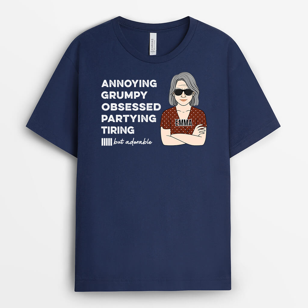 2256AUK2 personalised annoying grumpy obsessed tiring t shirt_49263e19 f9e3 477a a13f 6096c8197a07
