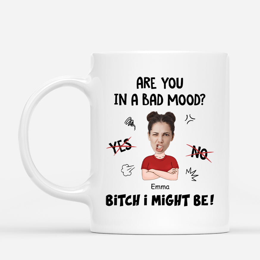 2533MUK3 personalised are you in a bad mood funny mug_e73b8b68 e528 4f4c 9b04 5e587a99b879