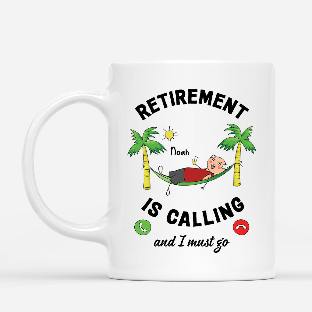 2538MUK1 personalised retirement is calling and i must go his mug_18723811 1afa 4adf a5b7 f57c440f65a4