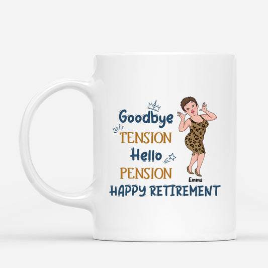 2560MUK1 goodbye tension hello pension happy retirement mug personalised mug for her_2908d73b bd6d 429d 8b33 3312c4c4aaf6