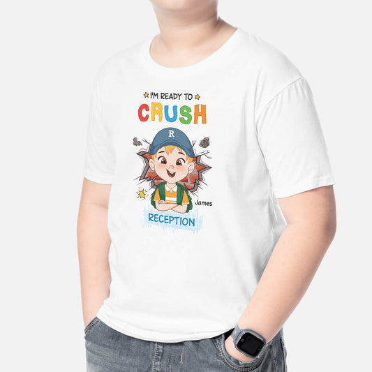 2602UK2 im ready to crush reception personalised t shirt for kids