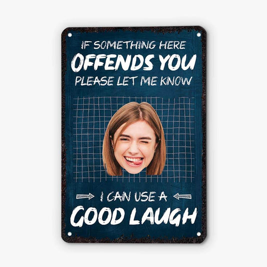 2658EUK2 if something here offends you funny metal signs custom