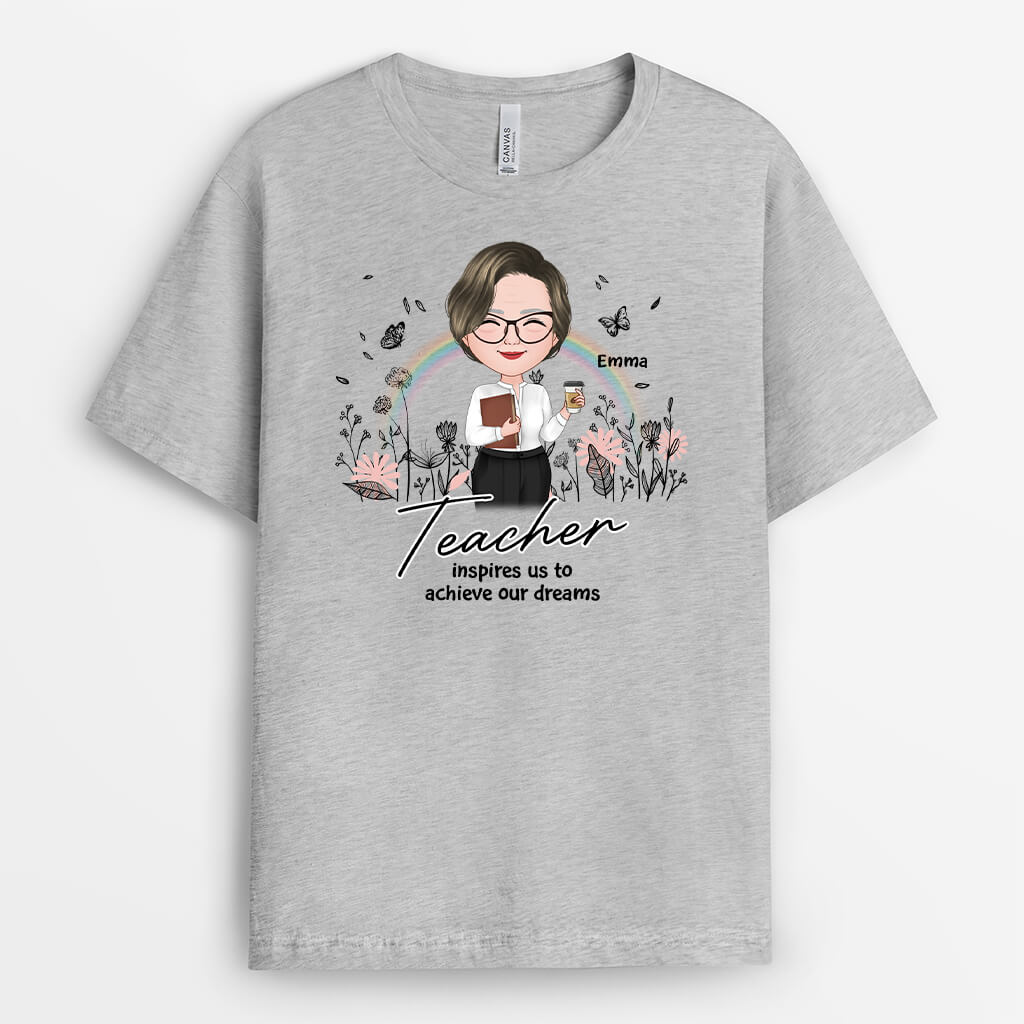 2921AUK2 teacher inspires us to achieve our dreams t shirt custom gifts for her
