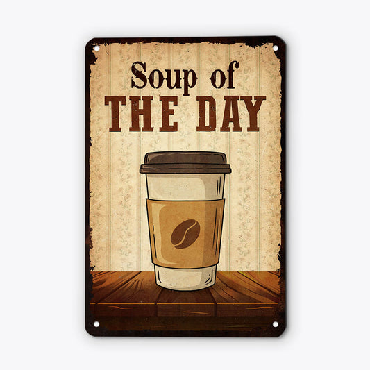 2930EUK2 soup of the day metal sign funny personalised gifts for beer lovers