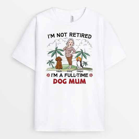 2986AUK1 im not retired personalised gifts for dog mum