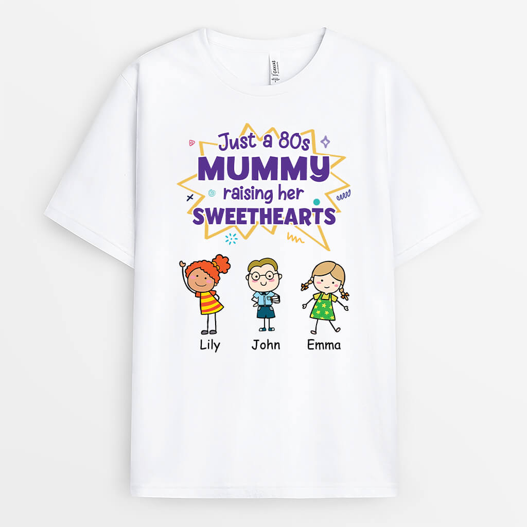 3000AUK1 just a 80s mummy raising her sweethearts t shirt personalised gifts for mum_282ce951 95a1 4556 a611 c112807ebf14