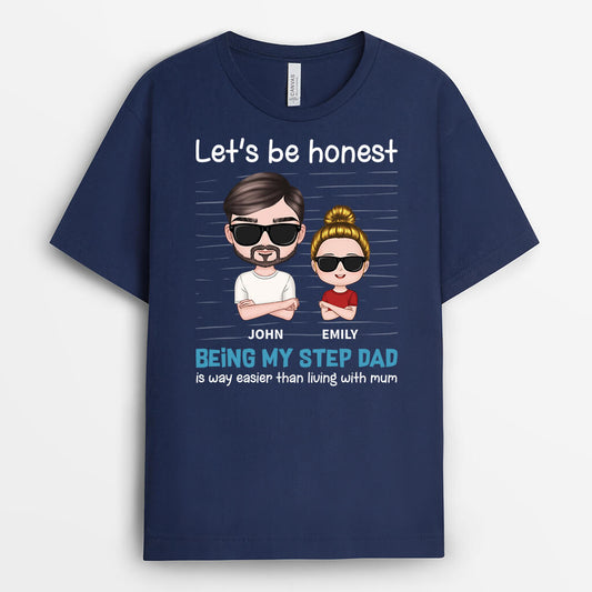 3016AUK2 let be honest being my step dad t shirt personalised gifts for him