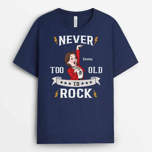 3115AUK2 never too old to rock personalised t shirt ideas for female