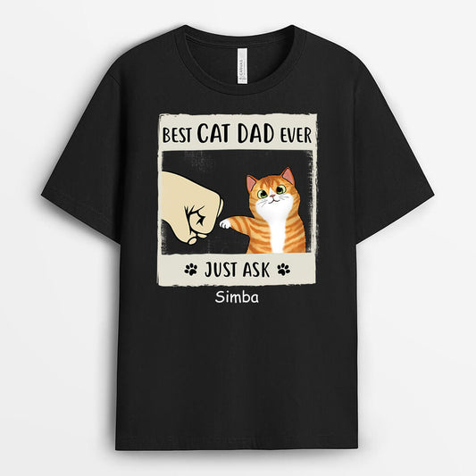 3123AUK1 best cat dad ever just ask personalised t shirt for cat dad