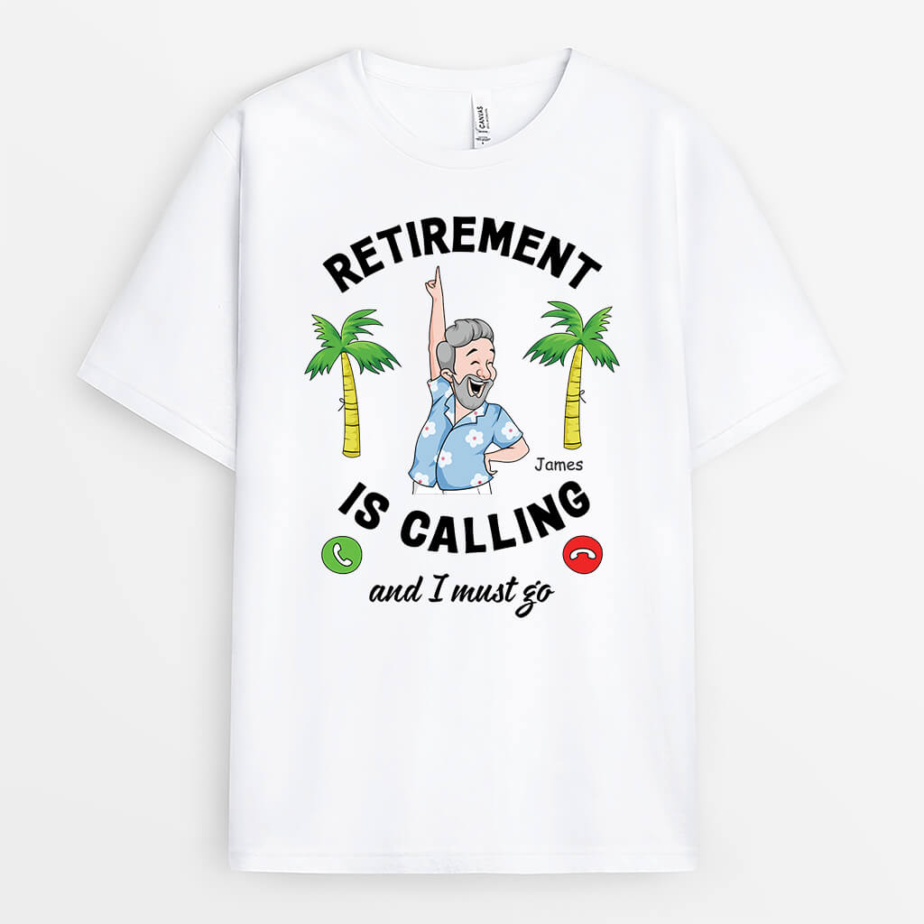 3138AUK1 retirement is calling t shirt  personalised gifts for male