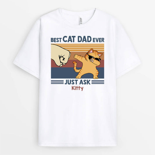 3188AUK1 best cat dad ever just ask personalised t shirt uk for him