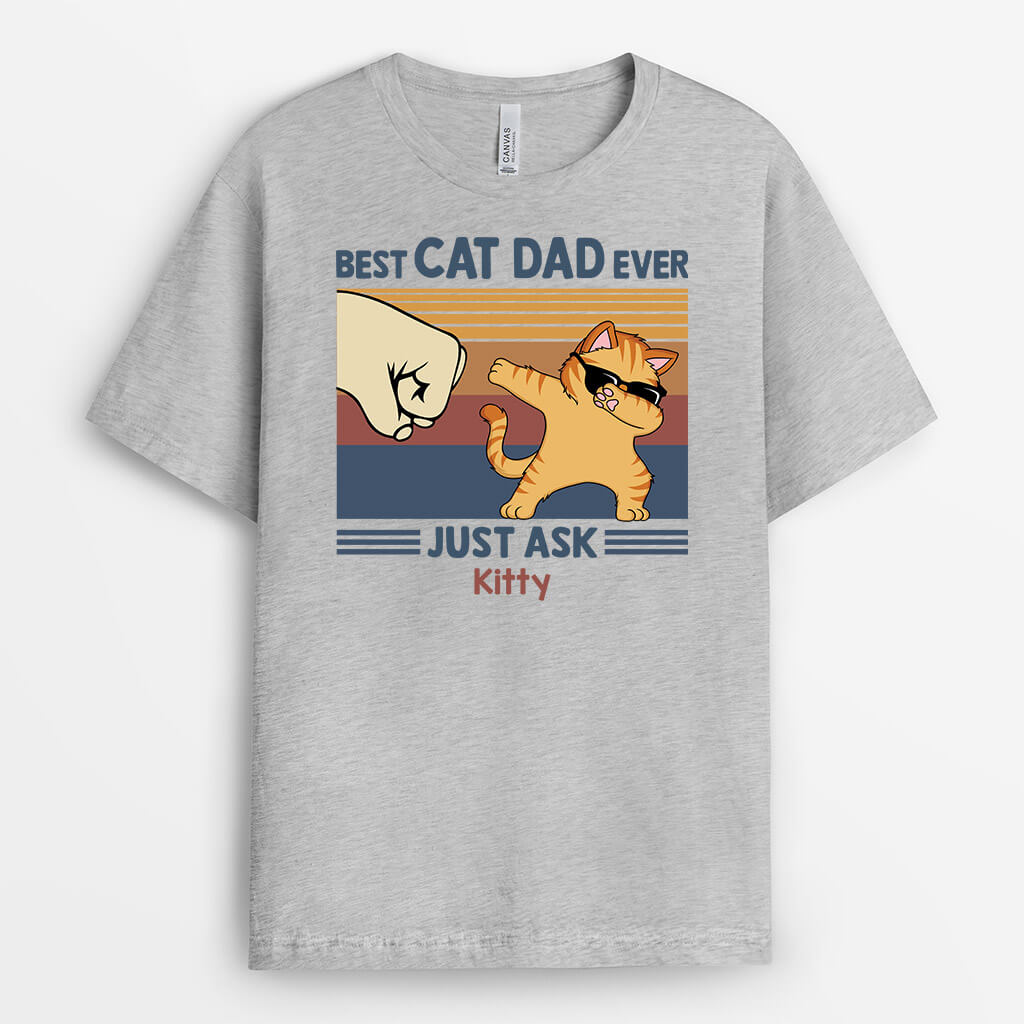 3188AUK2 best cat dad ever just ask personalised t shirt uk for him