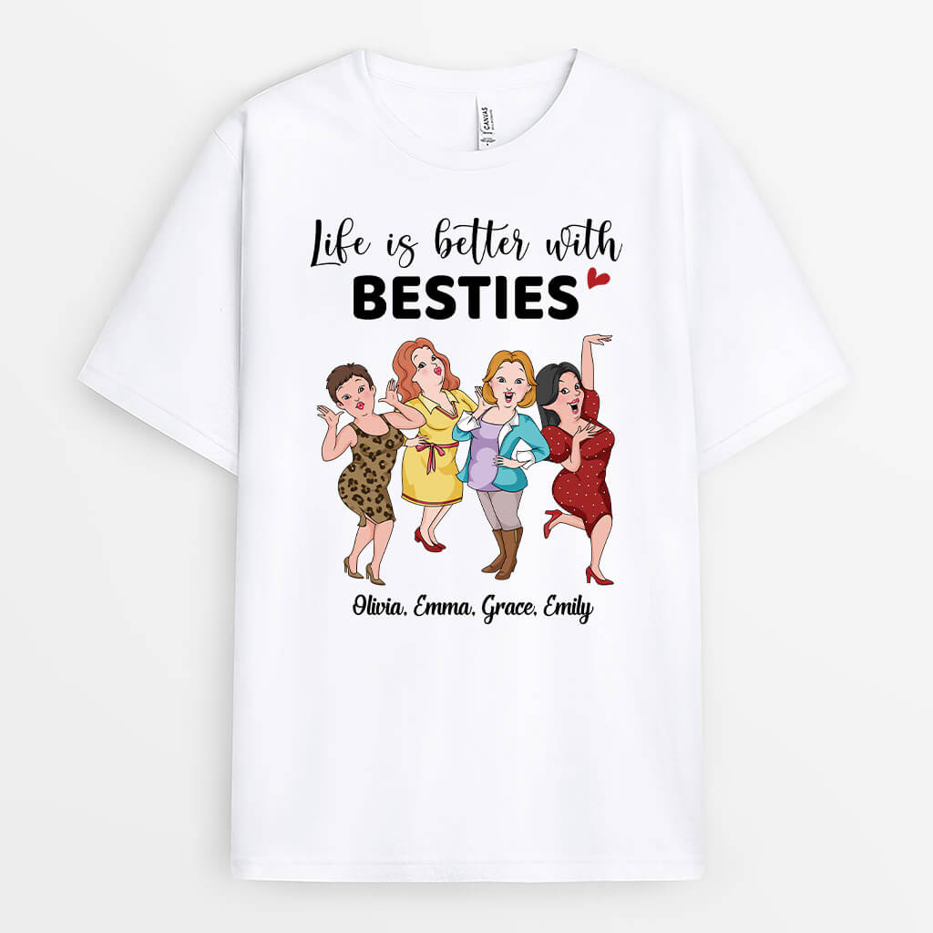 3215AUK1 life is better with besties t shirt personalised gifts for her