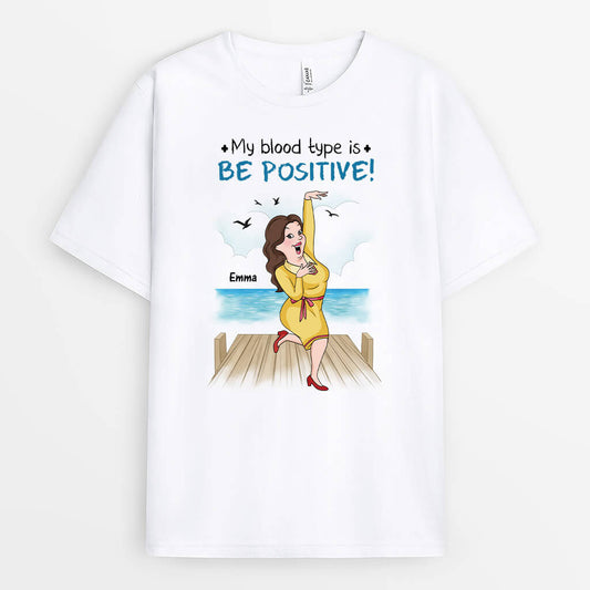 3260AUK1 my blood type is be positive t shirt personalised gifts for her