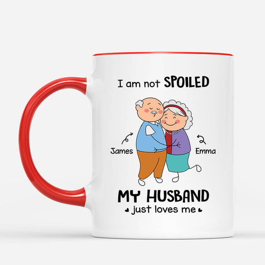 3315MUK2 personalised i am not spoiled my husband just loves me mug personalised presents for couples