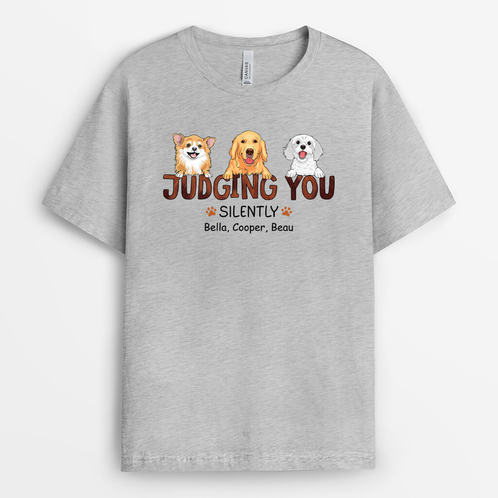 3390AUK2 judging you silently t shirt personalised gifts for dog lover