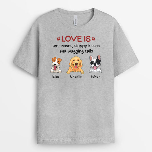 3418AUK1 love is wet noses sloppy kisses and wagging tails personalised dog t shirt for humans