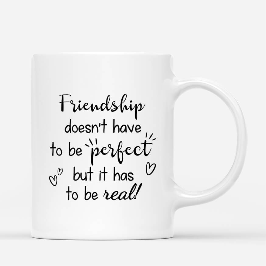 3470MUK3 friendship doesnt have to be perfect mug personalised gifts for female