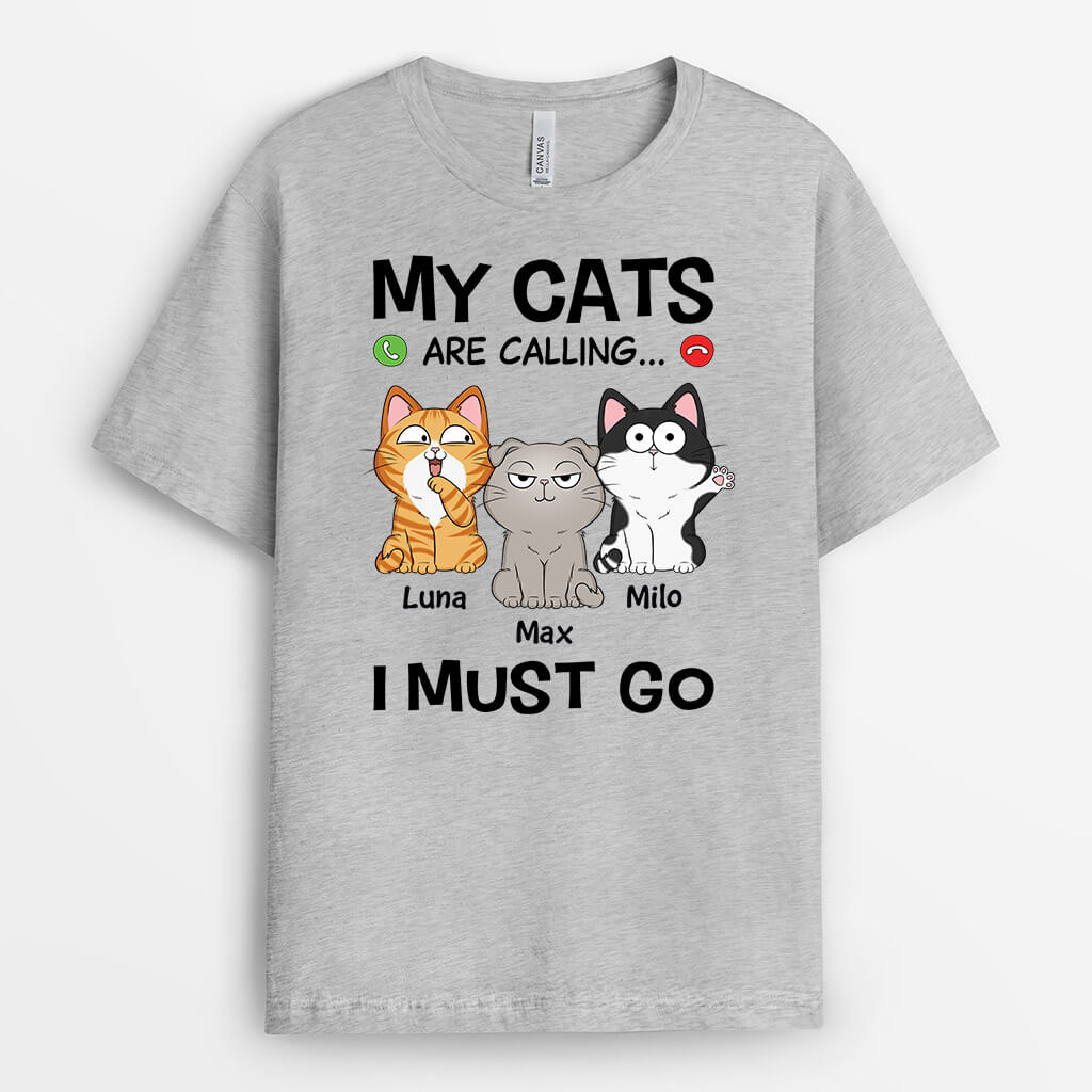 3482AUK2 funny my cats are calling i must go t shirt personalised gifts for cat lovers