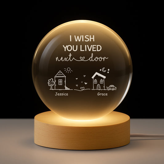 3535LUS1 custom crystal ball lamp i wish you lived next door gifts for friends 3535L6L5F