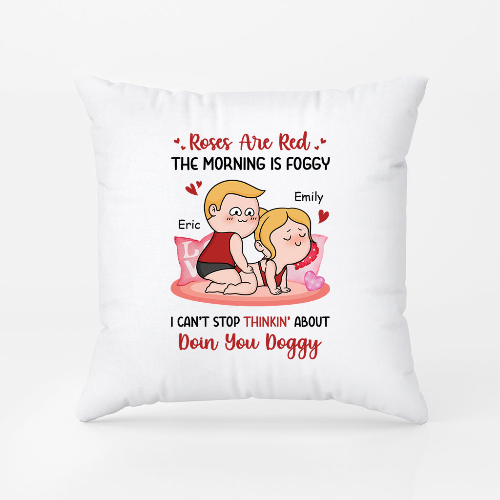 3703PUK1 roses are red the morning is foggy i cant stop thinkin about doin you doggy personalised pillow for couple