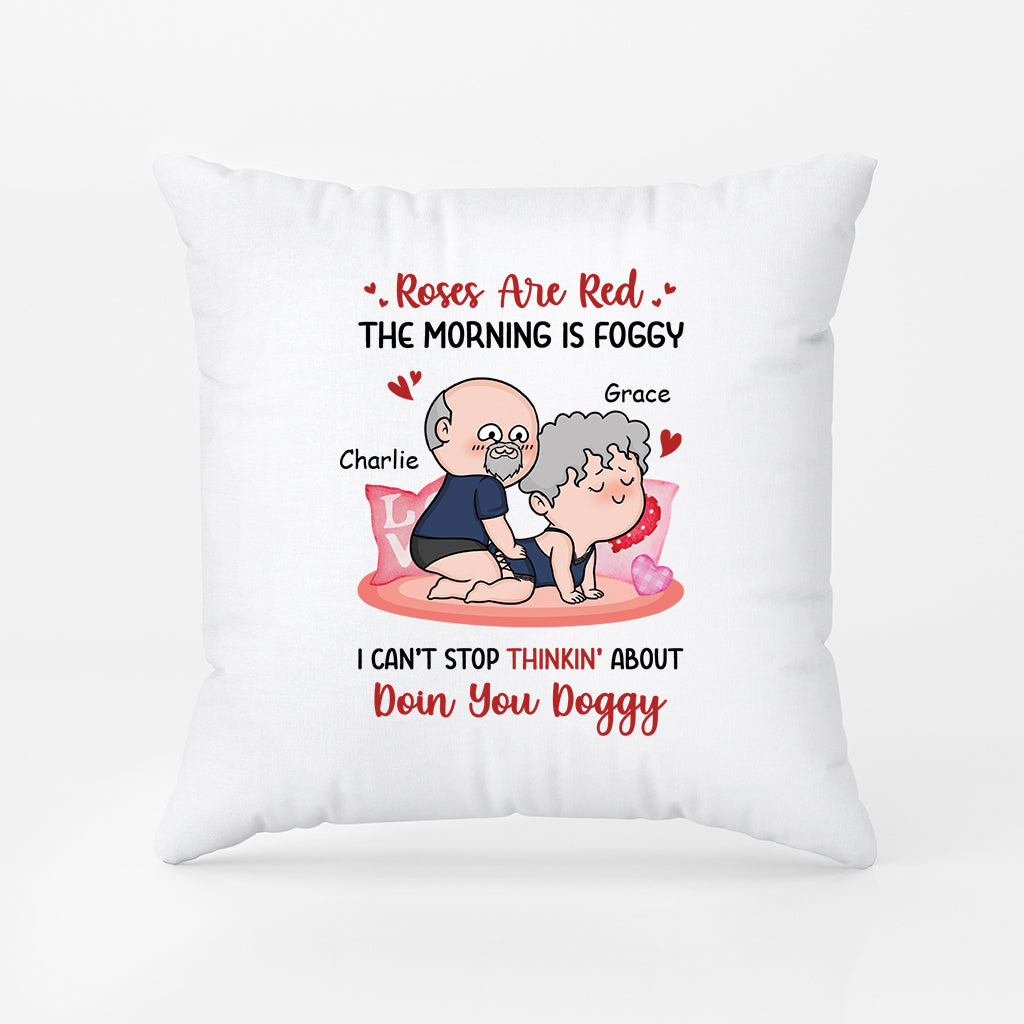 3703PUK2 roses are red the morning is foggy i cant stop thinkin about doin you doggy personalised pillow for couple
