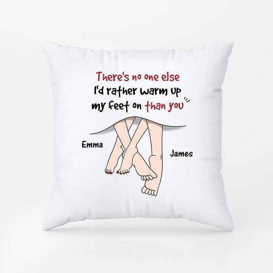 3724PUK1 theres no one else id rather warm up my feet on than you personalised couple pillow