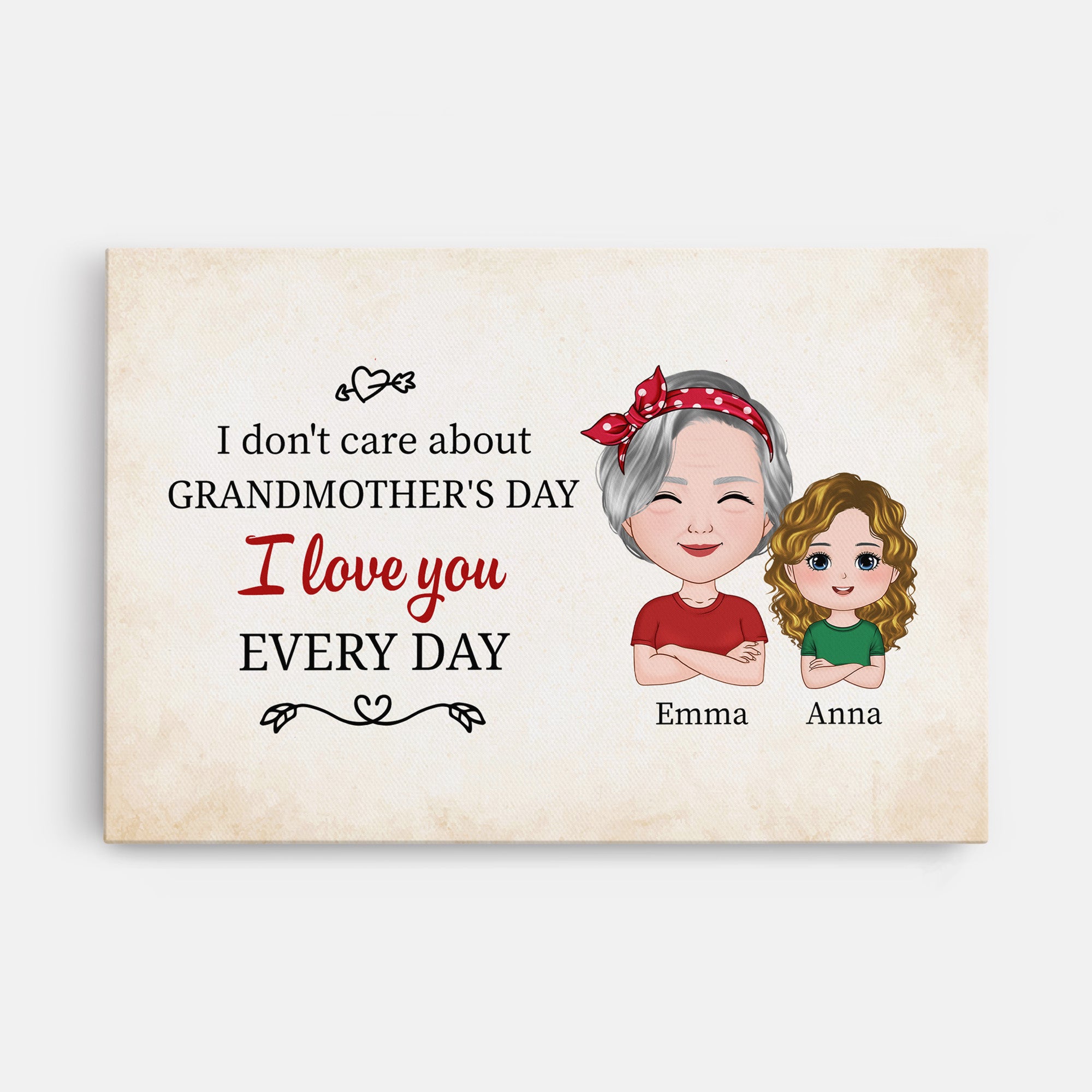 3799CUK1 personalised i dont care about grandmothers day i love you every day canvas 3799C_dcec1f29 fd0d 4ab7 84d1 a855804e611e