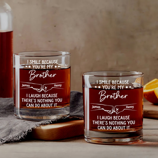 3825IUK1 personalised i smile because youre my brotherfriend whisky glass 3558i6p5e