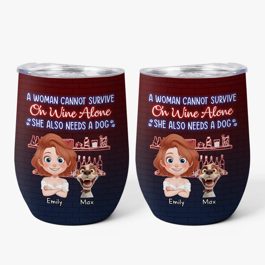 3874TUK1 Personalised A Woman Cannot Survive On Wine Alone She Also Needs A Dog Wine Tumbler 3874T