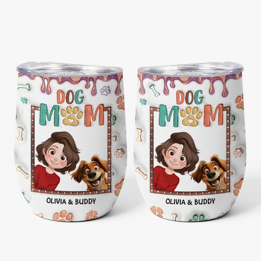 4013TUS1 personalized gifts for dog moms 3d effect wine tumbler_ 4013TKN0C