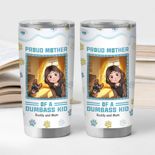 4039TUK2 personalized dog mom gifts funny dog mom tumbler 20oz 4039TKL0C_c755edcf 9d98 4d5d b112 d3108c552e52