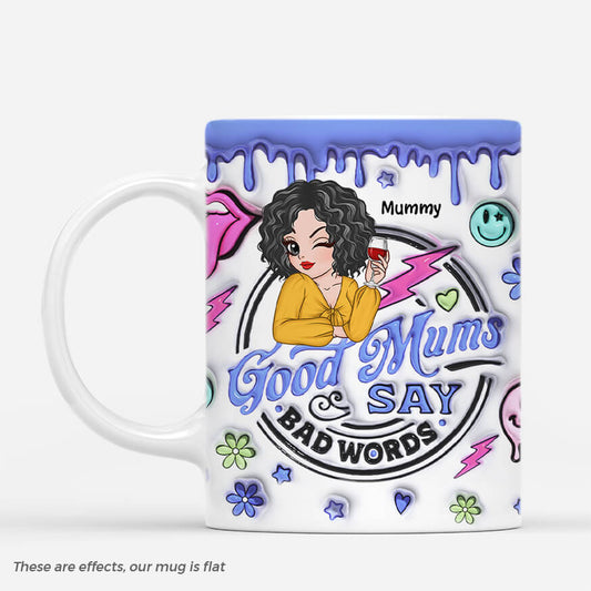4040MUK2 3d printing effect personalised good mums say bad words mug 4040M6K8A_0b3dc99a 0927 4196 a588 e149f6a54b19
