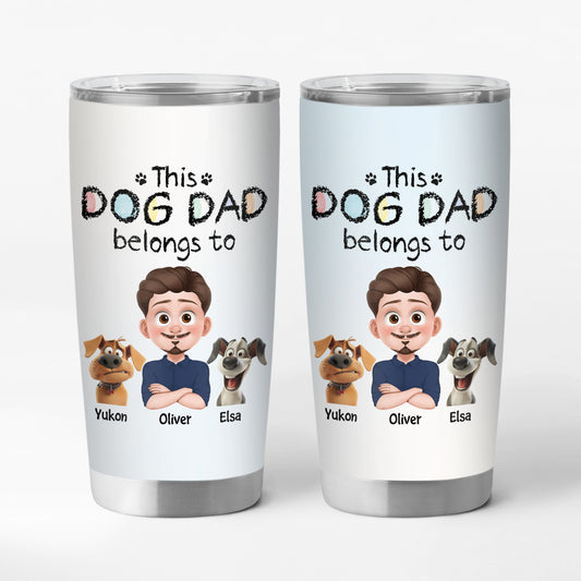 4071TUK1 personalised this dog dad belongs to 20oz tumbler 4071T8I0C