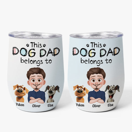 4071TUK1 personalised this dog dad belongs to wine tumbler 4071T8I0C