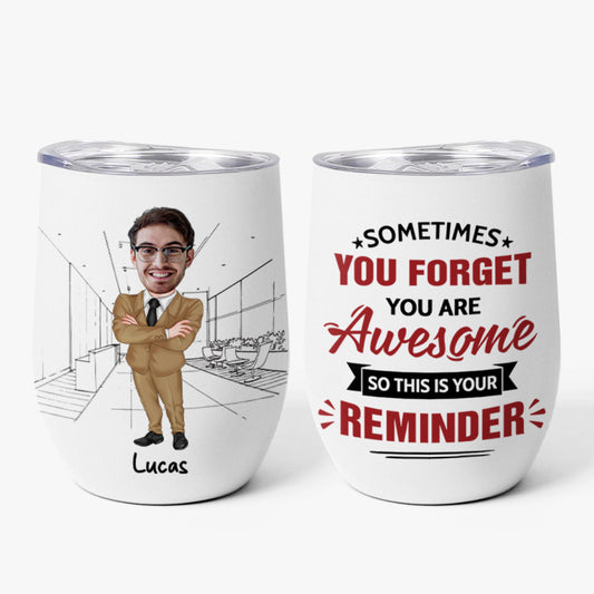 4075TUK1 personalized gifts for coworkers_ sometimes you forget youre awesome tumbler 20oz 4075T3L7O Copy