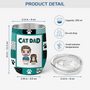 4123TUK3 personalized cat dad gifts custom cat wine tumbler 4123TTN8D_cb252b13 381e 4f0f abc9 af7ddbde1990