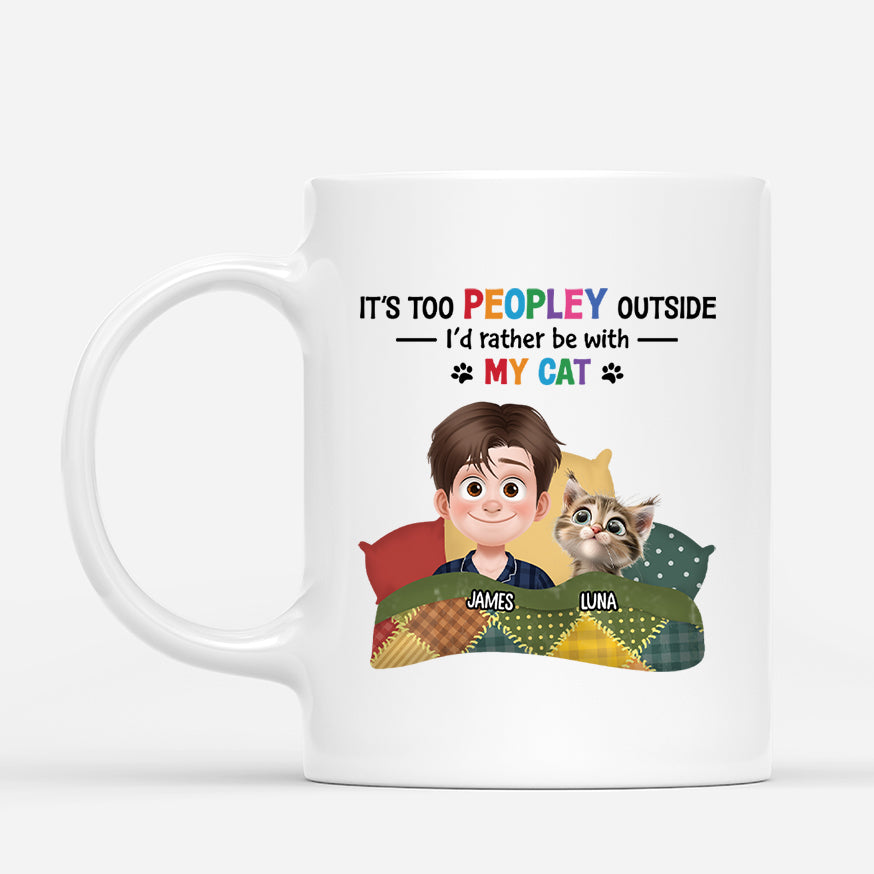 4138MUS1 funny personalized cat mugs its too peopley outside 4138MKM0D_bd650792 e8a0 45f2 84ac 52295561e076
