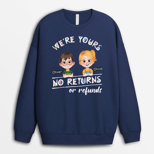 4143WUS2 were yours no returns or refunds sweatshirt custom gifts for grandparents_ 4143W5L0B