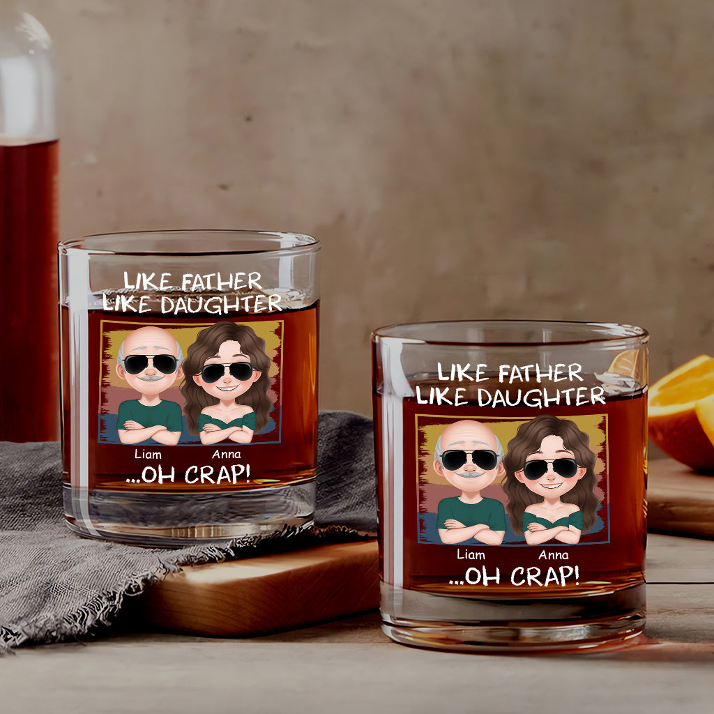 4158IUS3 custom whiskey glass for dad_ like father like daughter oh crap_ 4158I3Q0B