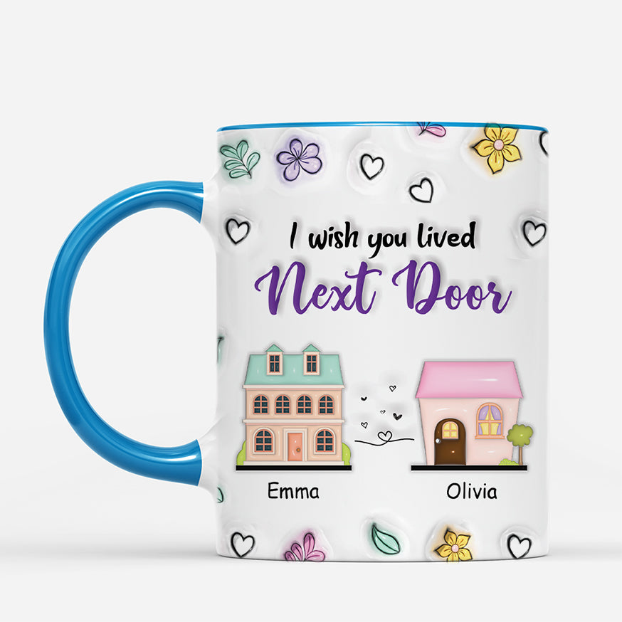 4388MUS2 3d printing effect personalized bestie gifts i wish you lived next door mug 4388MKQ5F