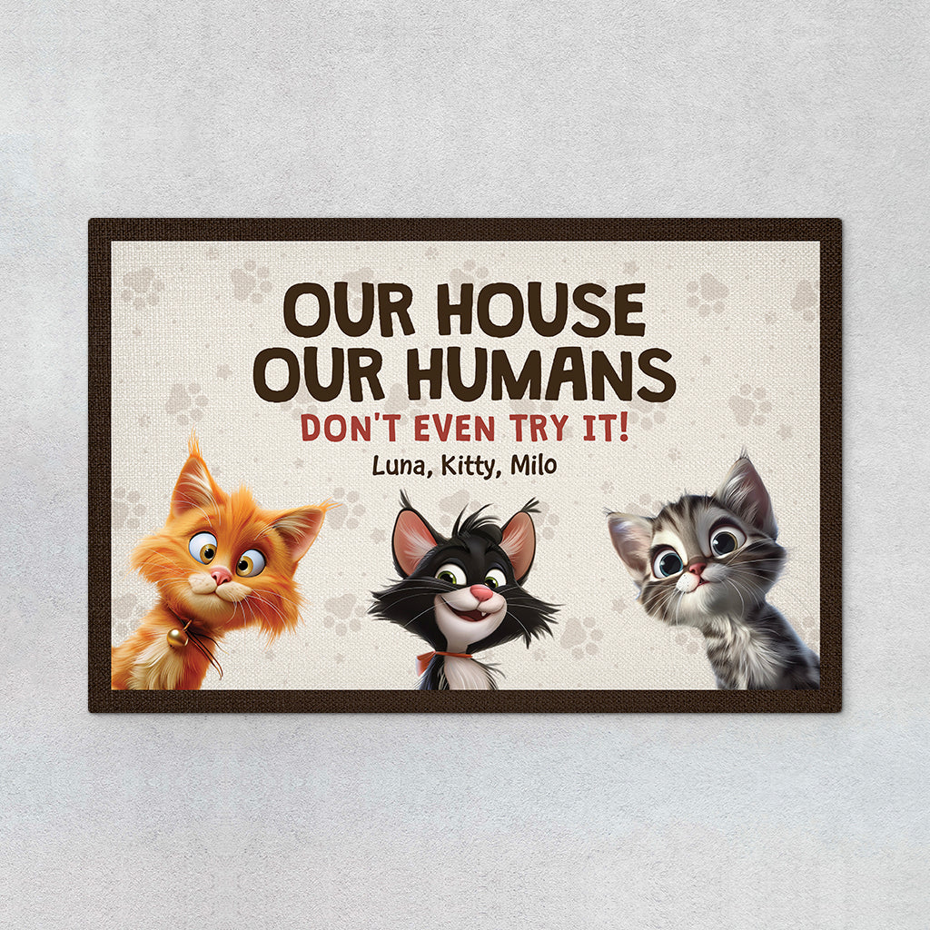 4438DUK1 custom cat doormat funny cat gifts our house our humans 4438D