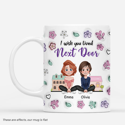 4440MUS1 3d printing effect personalized gifts for female friends i wish you lived next door mug 4440M5Q0F_2e48fd34 e10a 479f bd37 470814b97997