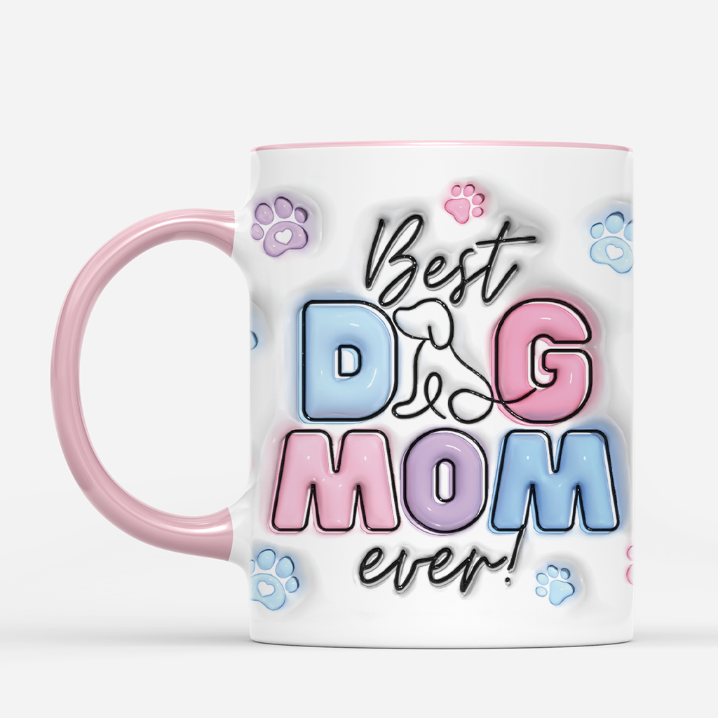 4621MUK2 3d printing effect custom dog mom gifts best dog mom ever mugs 4621M5N3C