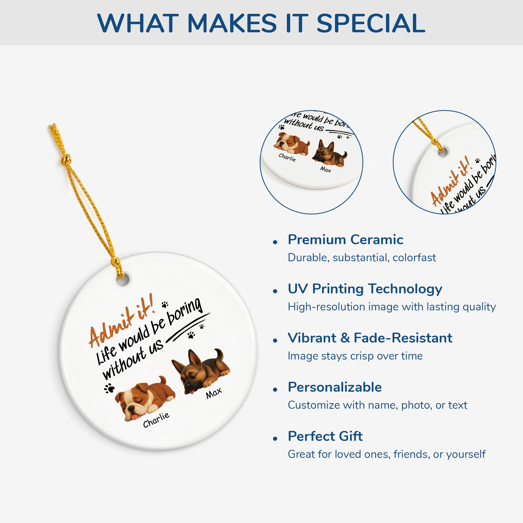 4756OUS4 custom ceramic dog ornaments life would be boring without us 4756OKM5C