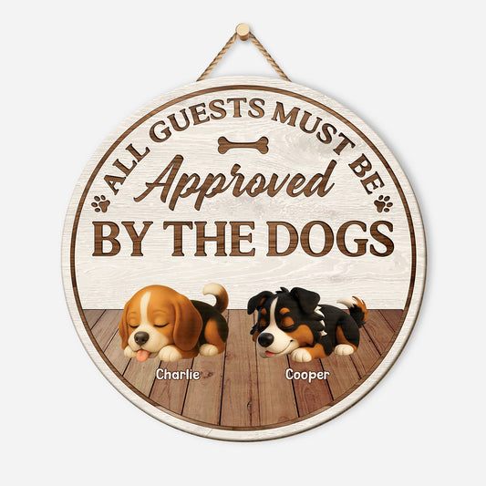5125QUK1 custom wood dog signs_ all guests must be approved by the dog_ 5125Q3GNC
