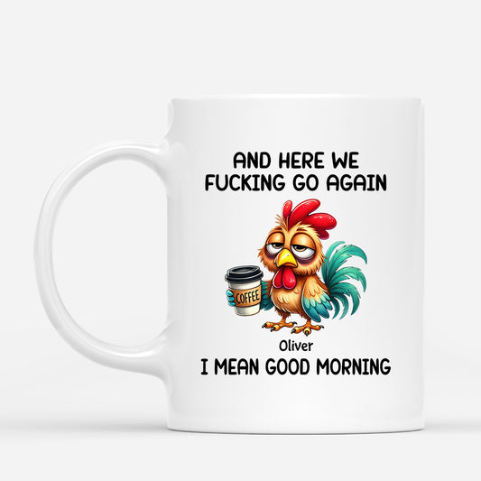 5224MUS1 custom gifts for coworkers and here we fucking go again mug_ 5224MTWMO